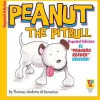 Peanut The Pitbull Children's Book (SPANISH Version)